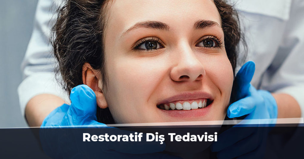 Restoratif Diş Tedavisi