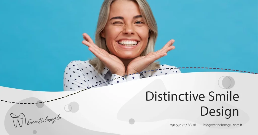 Distinctive Smile Design