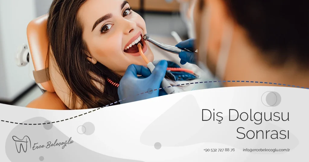 Diş Dolgusu Sonrası
